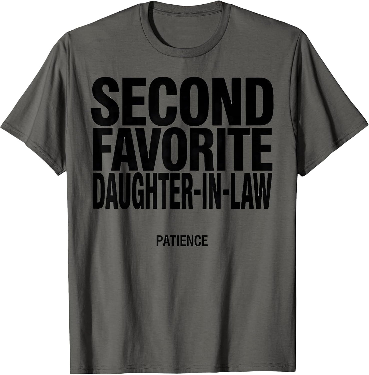 Men's Second Favorite Daughter-In-Law Patience Funny In-Law Gift T-Shirt - Asphalt Grey