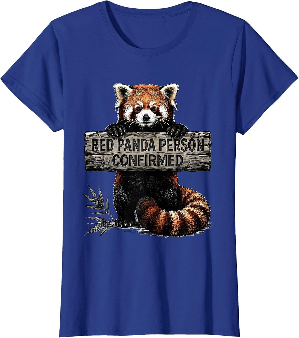 Women's Red Panda Person Confirmed Cute Humor Panda Lover Gift T-Shirt - Royal Blue
