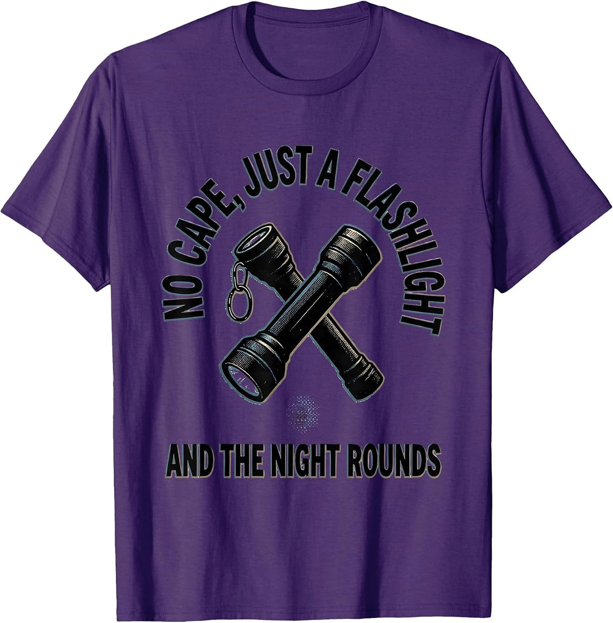 Men's No Cape, Just A Flashlight And The Night Rounds Hero T-Shirt - Purple