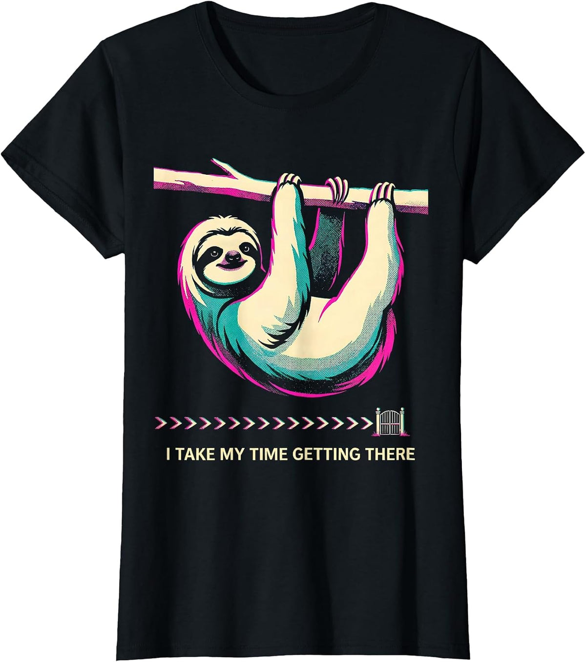 I Take My Time Getting There Funny Sloth Lover Humor Gift T-Shirt - Black