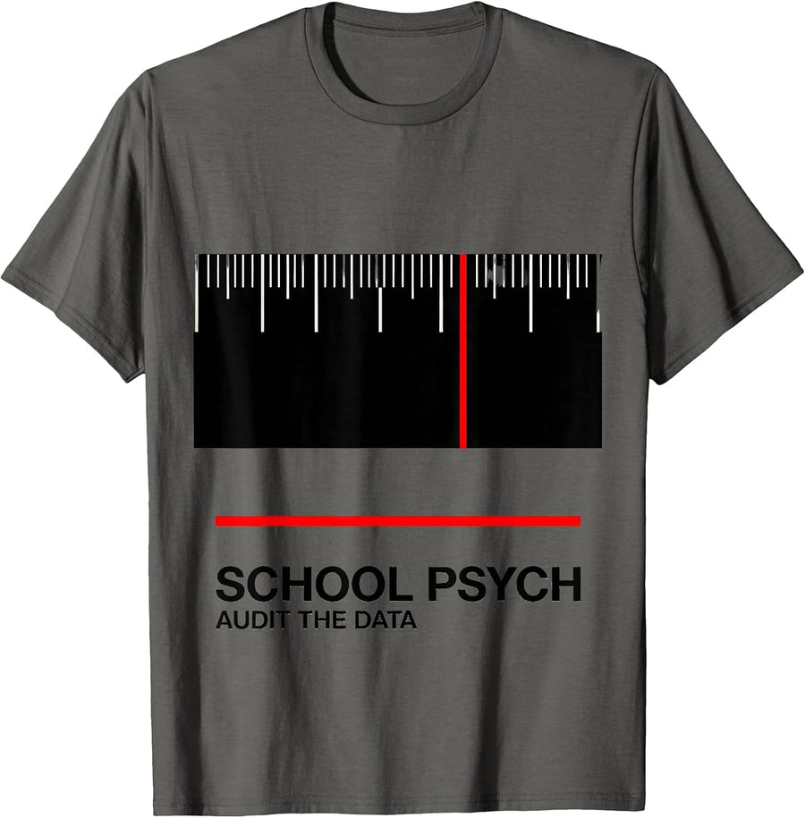 School Psych, Audit The Data Funny School Psychologist T-Shirt, Men, Asphalt Grey, 3X-Large - As Pictured