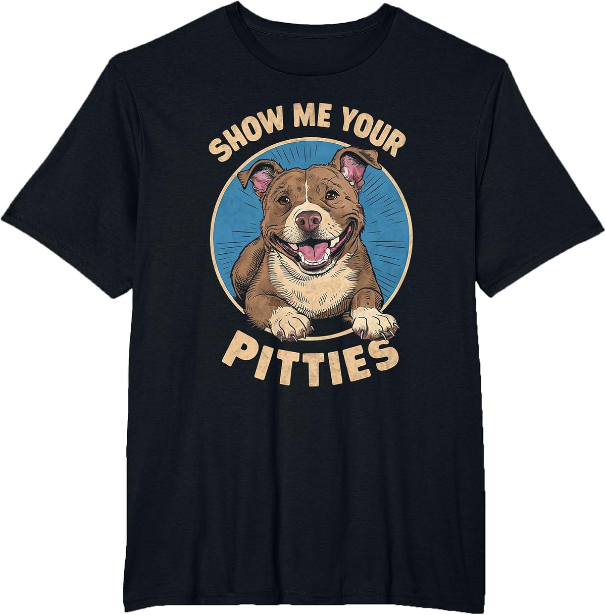 Show Me Your Pitties Funny Pitbull Terrier Lover T-Shirt - Black