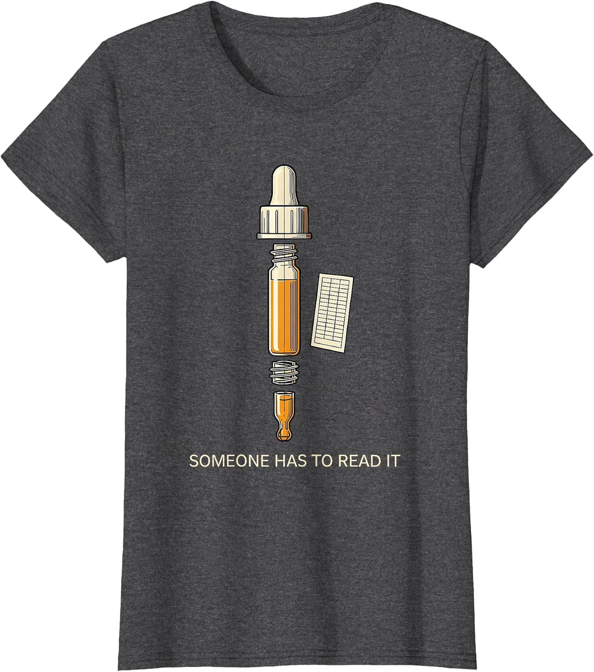 Women's Someone Has To Read It Funny Lab Tech QC Chart Out Of T-Shirt - Dark Heather Grey
