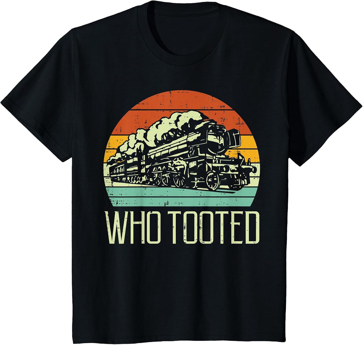 Steam Train Who Tooted Retro Locomotive Men Boys Kid Toddler T-Shirt - Black