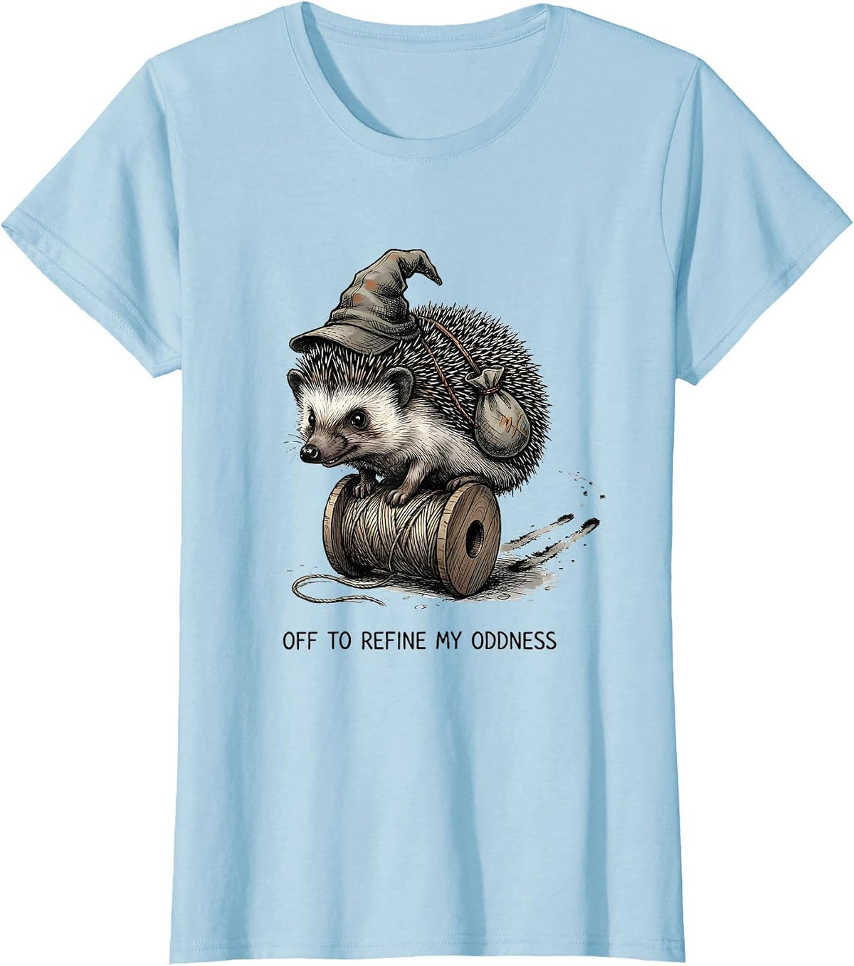 Off To Refine My Oddness Whimsical Hedgehog Meme Humor T-Shirt - Baby Blue