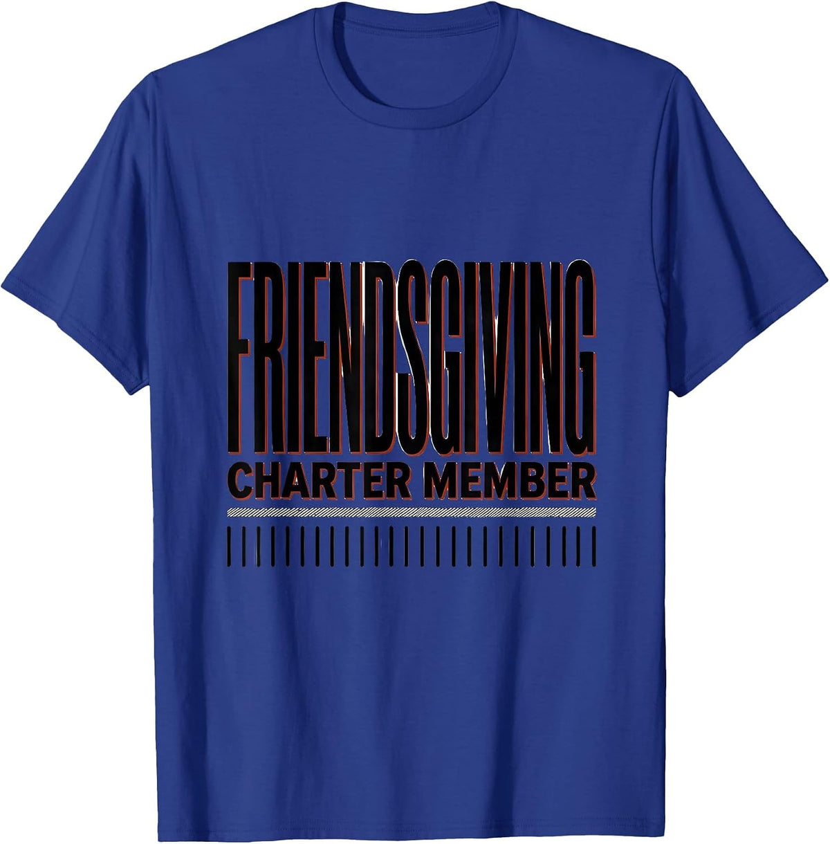Charter Member Friendsgiving Funny Group Dinner Humor T-Shirt - Royal Blue