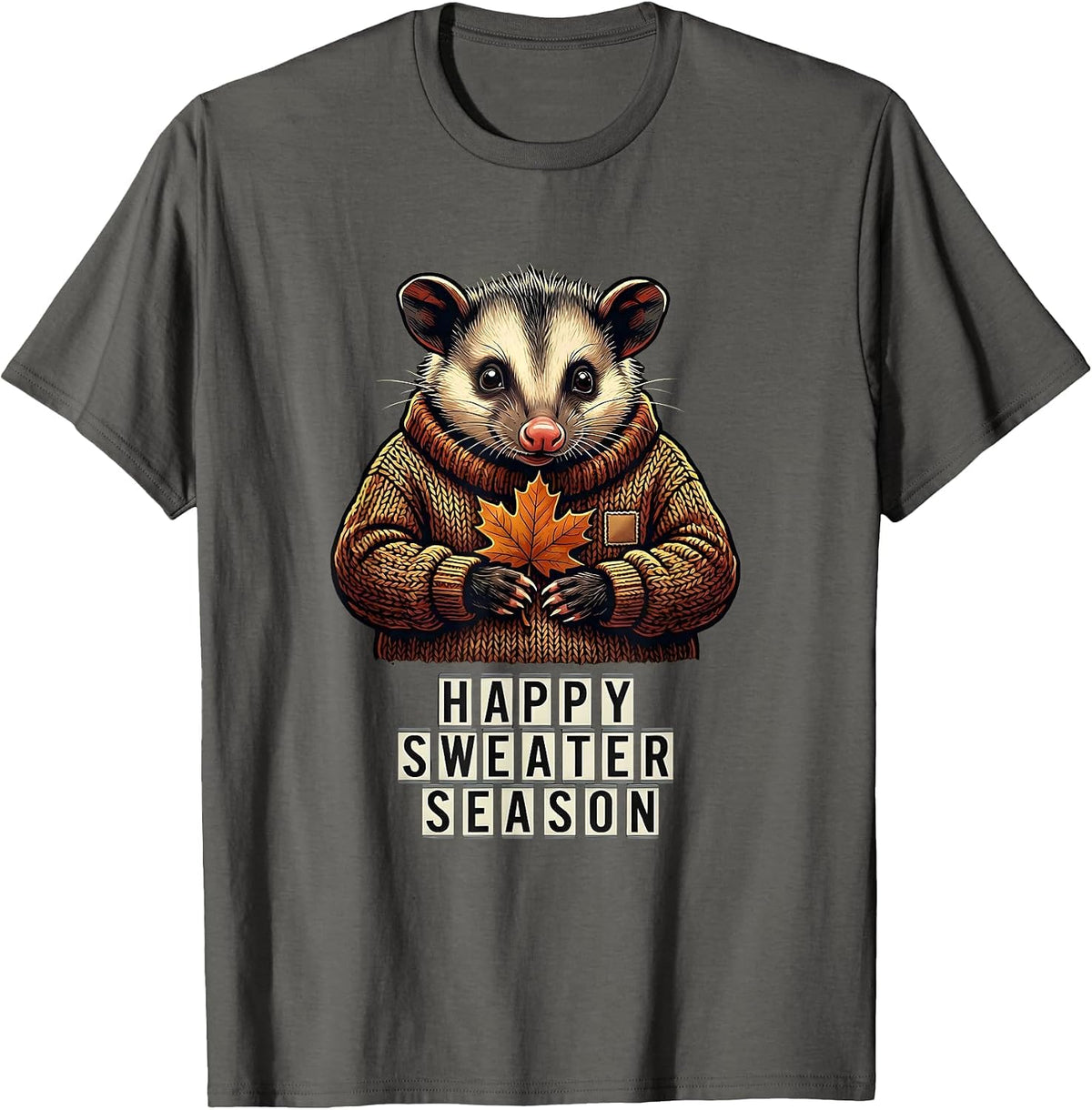 Happy Sweater Season Cozy Opossum Fall Autumn Humor T-Shirt - Asphalt Grey