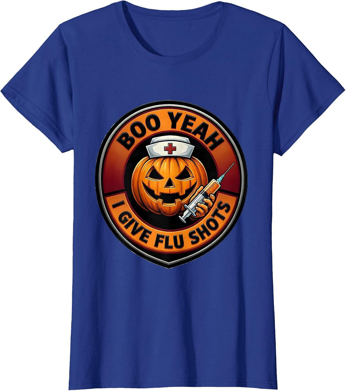 Women's Boo Yeah I Give Flu Shots Funny Nurse Ghost Halloween T-Shirt - Royal Blue