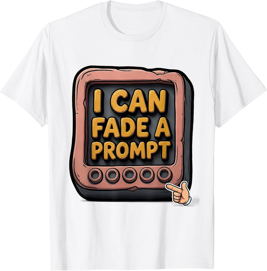 Men's I Can Fade A Prompt Funny Special Education Teacher SPED T-Shirt - White