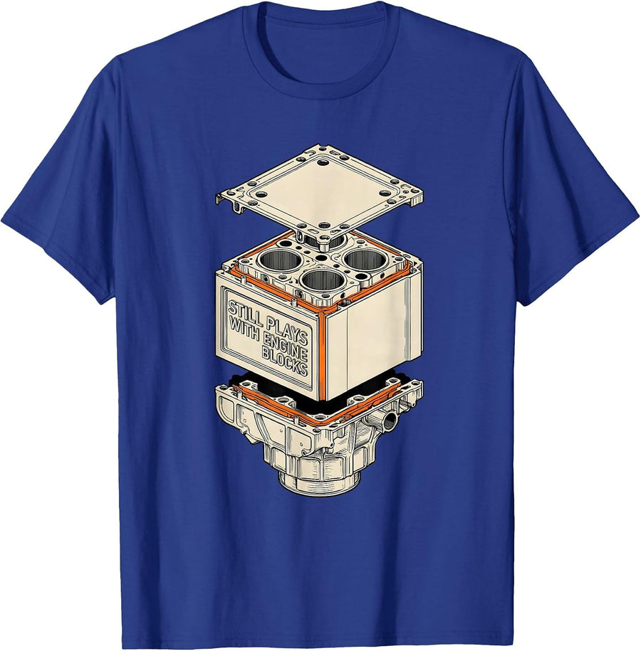 Still Plays With Engine Blocks Funny Mechanic Garage Gift T-Shirt - Royal Blue