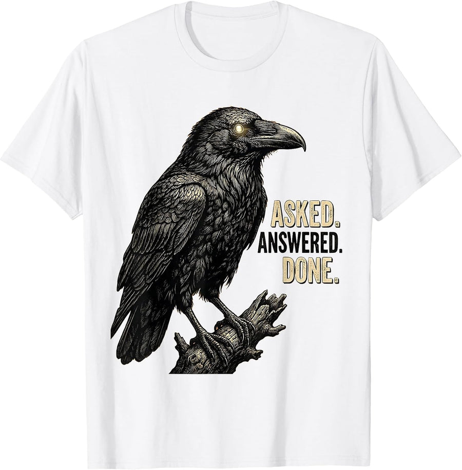 Men's Asked Answered Done Vintage Gothic Edgar Allan Poe Raven T-Shirt - White