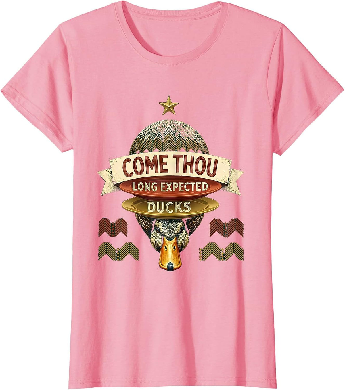 Women's Come Thou Long Expected Ducks Funny Duck Lover Christmas T-Shirt - Pink