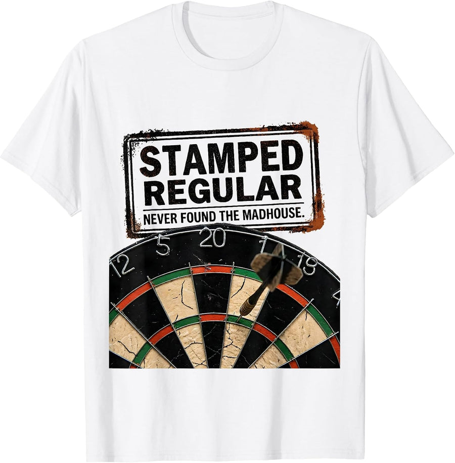 Men's Stamped Regular, Never Found The Madhouse Funny Darts Player T-Shirt - White