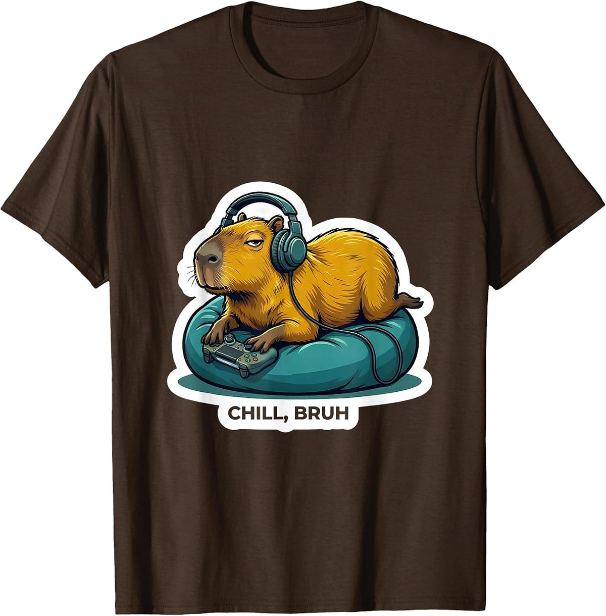 Men's Chill Bruh Funny Capybara Gamer Meme Animal Lover T-Shirt - Brown