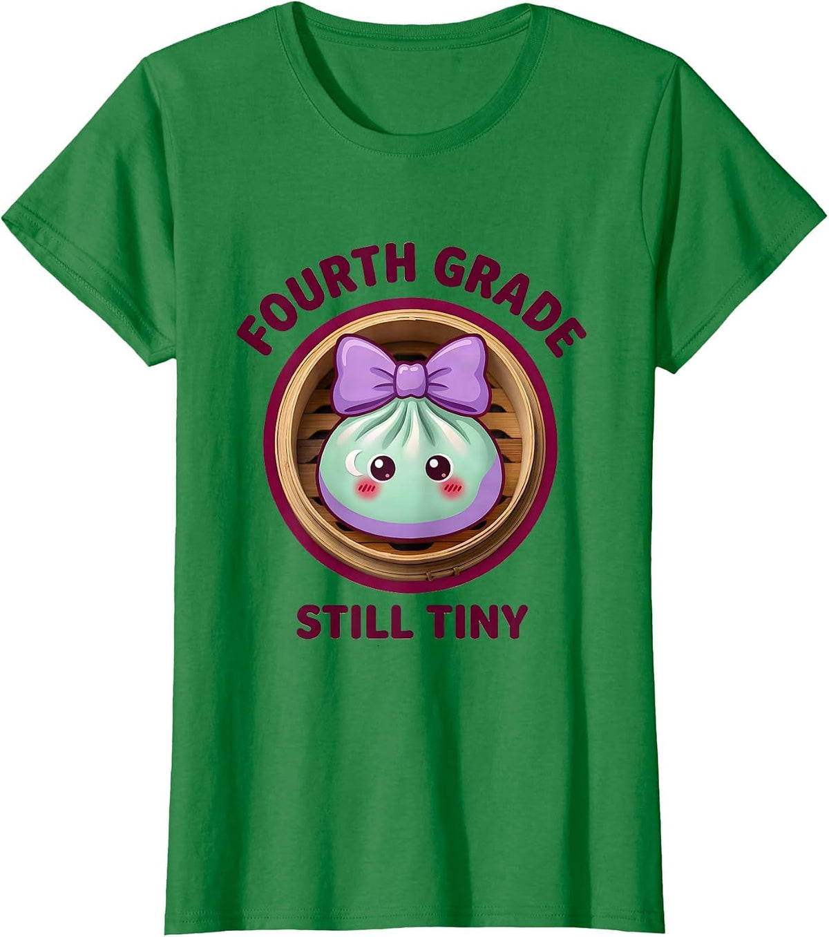 Women's Fourth Grade Still Tiny Cute Dumpling First Day of School T-Shirt - Kelly Green