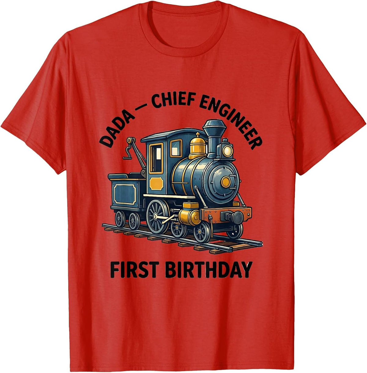 Men's Dada Chief Engineer First Birthday Family Matching Train T-Shirt - Red