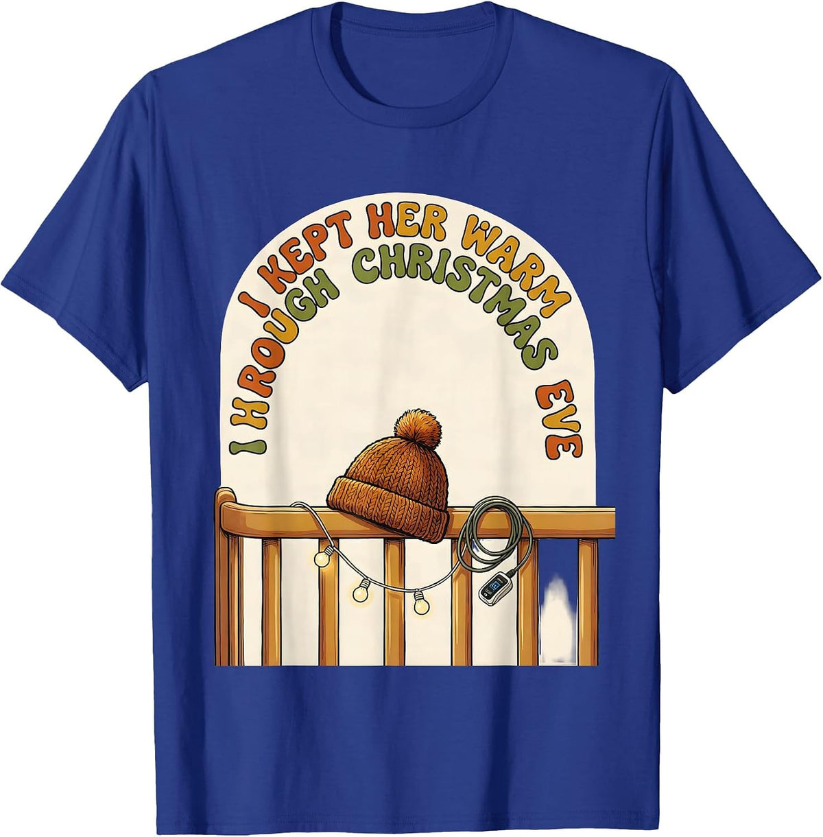 Men's I Kept Her Warm Through Christmas Eve Funny Nurse Christmas T-Shirt - Royal Blue