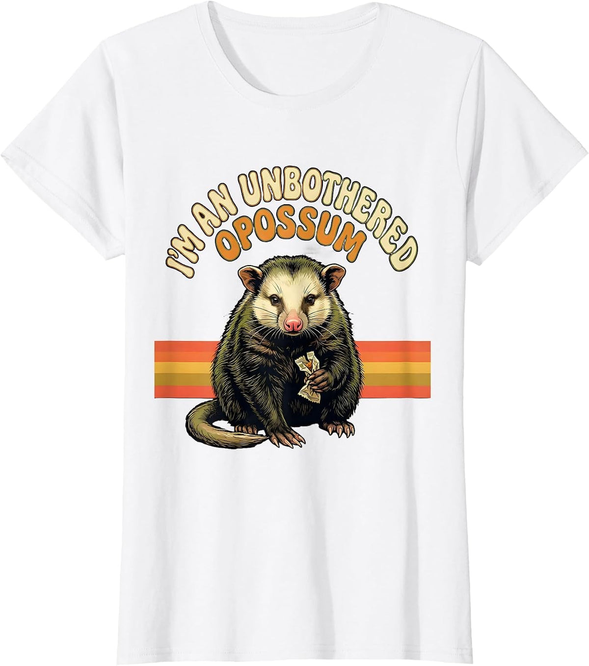 I'm An Unbothered Opossum Funny Possum Animal Meme Humor T-Shirt - White