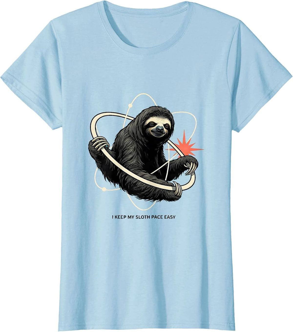 Women's I Keep My Sloth Pace Easy Funny Sloth Lover Gift T-Shirt - Baby Blue