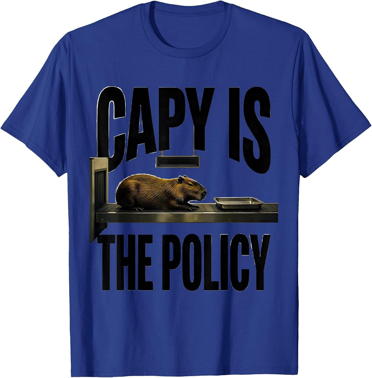 Men's Capy Is The Policy Funny Capybara Meme Animal Lover Humor T-Shirt - Royal Blue