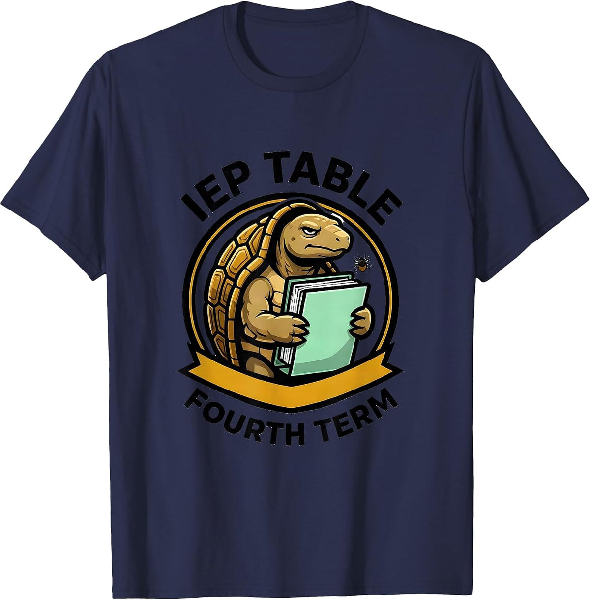 Men's IEP Table Fourth Term Funny Special Education Teacher SPED T-Shirt - Navy Blue
