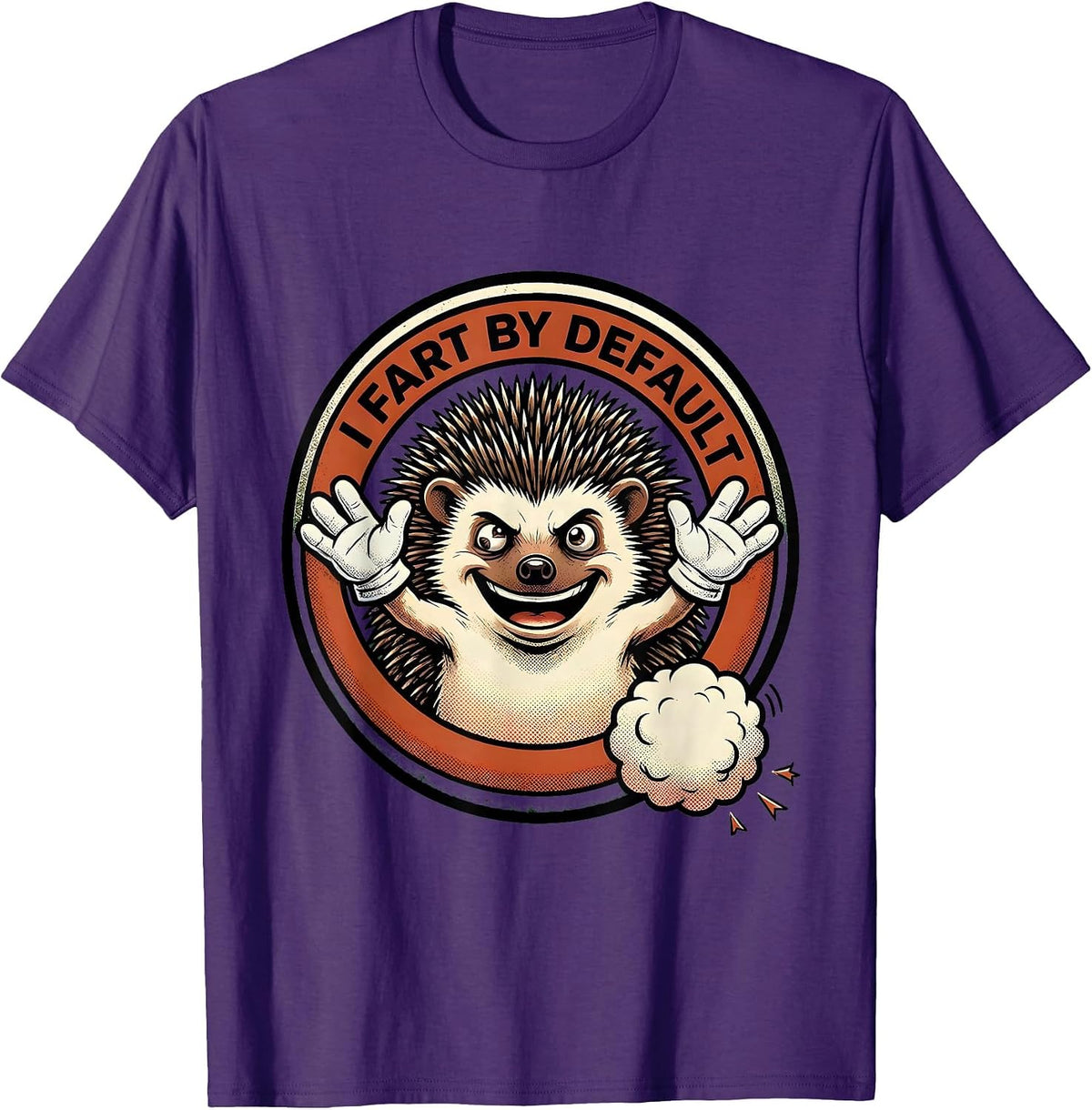 Men's I Fart By Default Funny Hedgehog Dad Fart Joke Vintage Meme T-Shirt - Purple