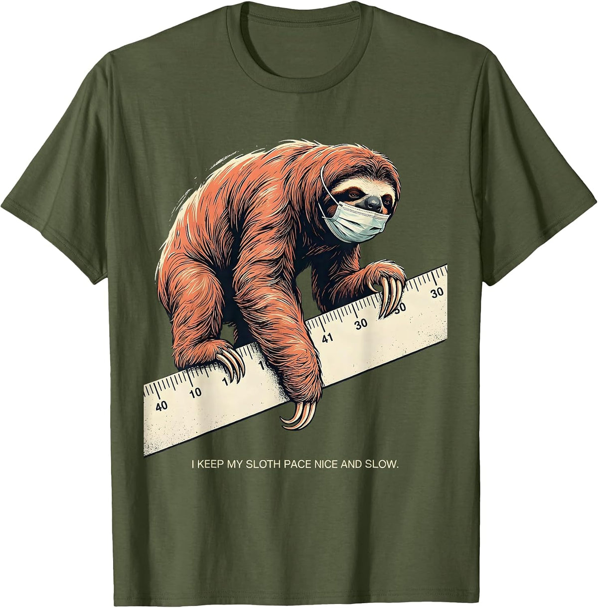 Men's I Keep My Sloth Pace Nice And Slow Funny Sloth Lover Humor T-Shirt - Olive Green