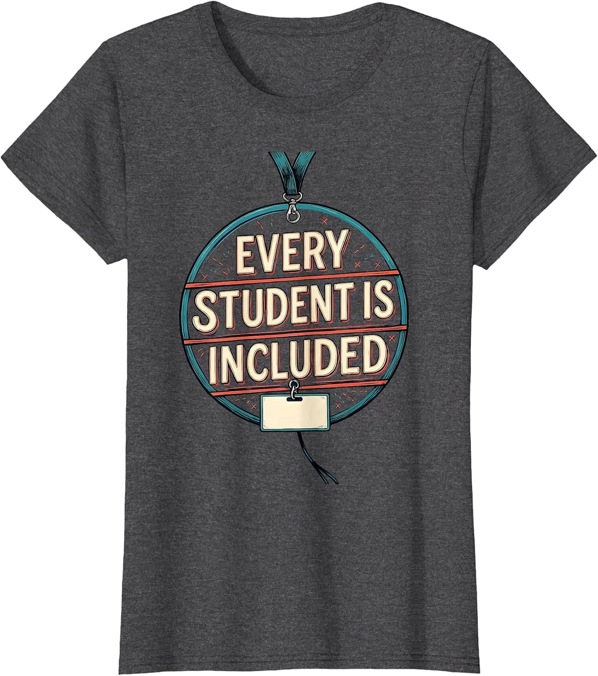 Women's Every Student Is Included Special Education Teacher Autism T-Shirt - Dark Heather Grey