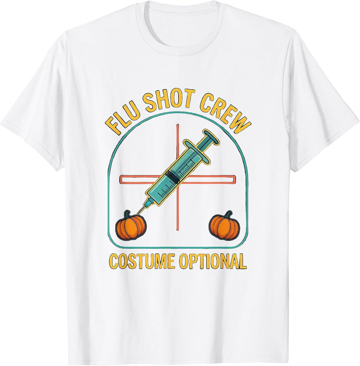 Men's Flu Shot Crew Costume Optional Funny Nurse Halloween Humor T-Shirt - White