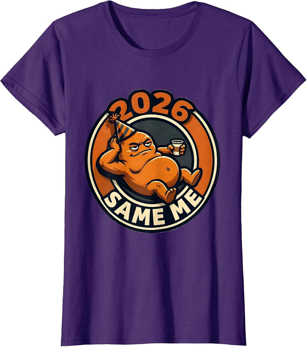 Women's 2026 Same Me Funny Sarcastic Holiday Humor T-Shirt - Purple
