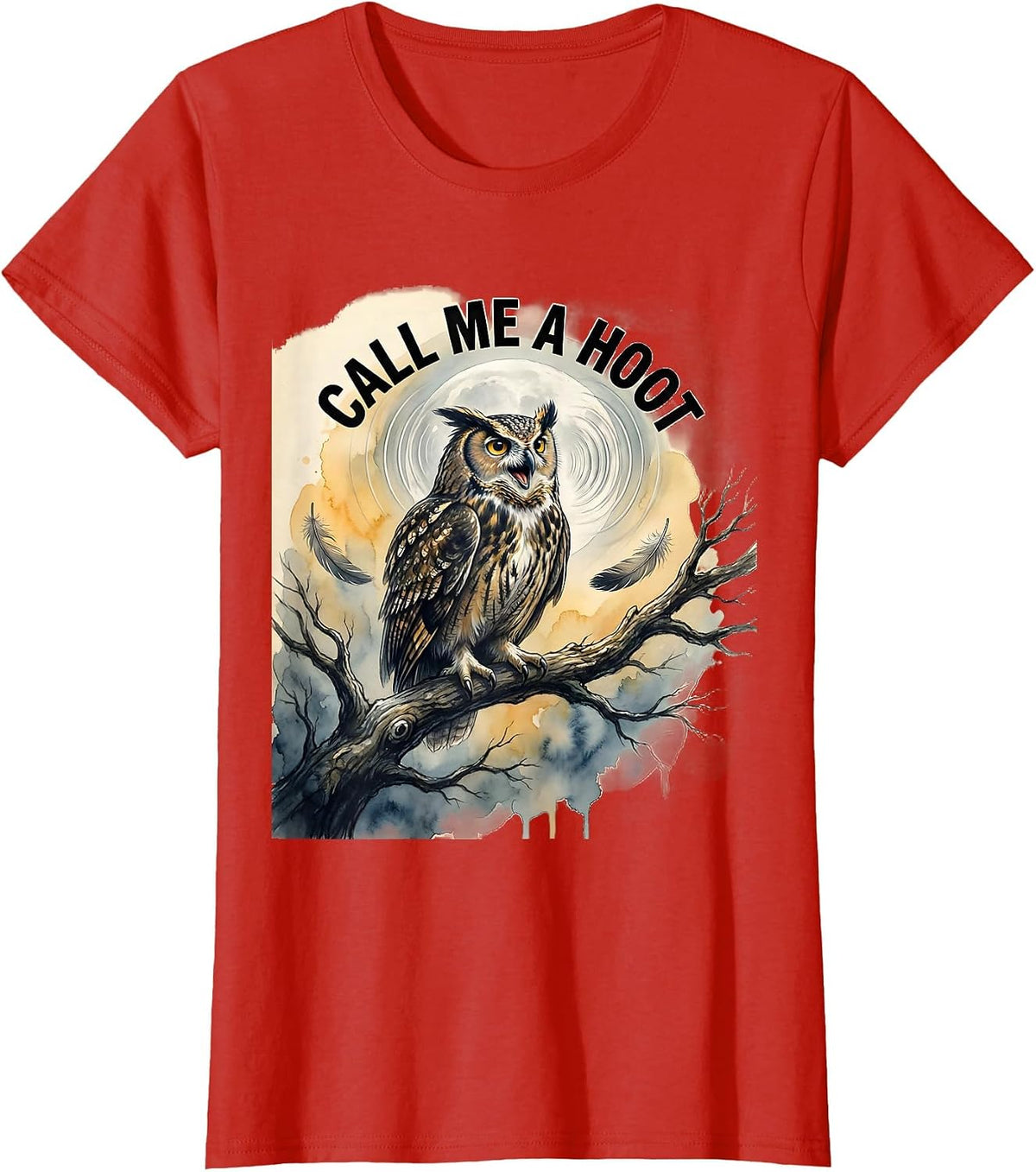 Women's Call Me A Hoot Watercolor Owl Lover Funny Bird Humor T-Shirt - Red