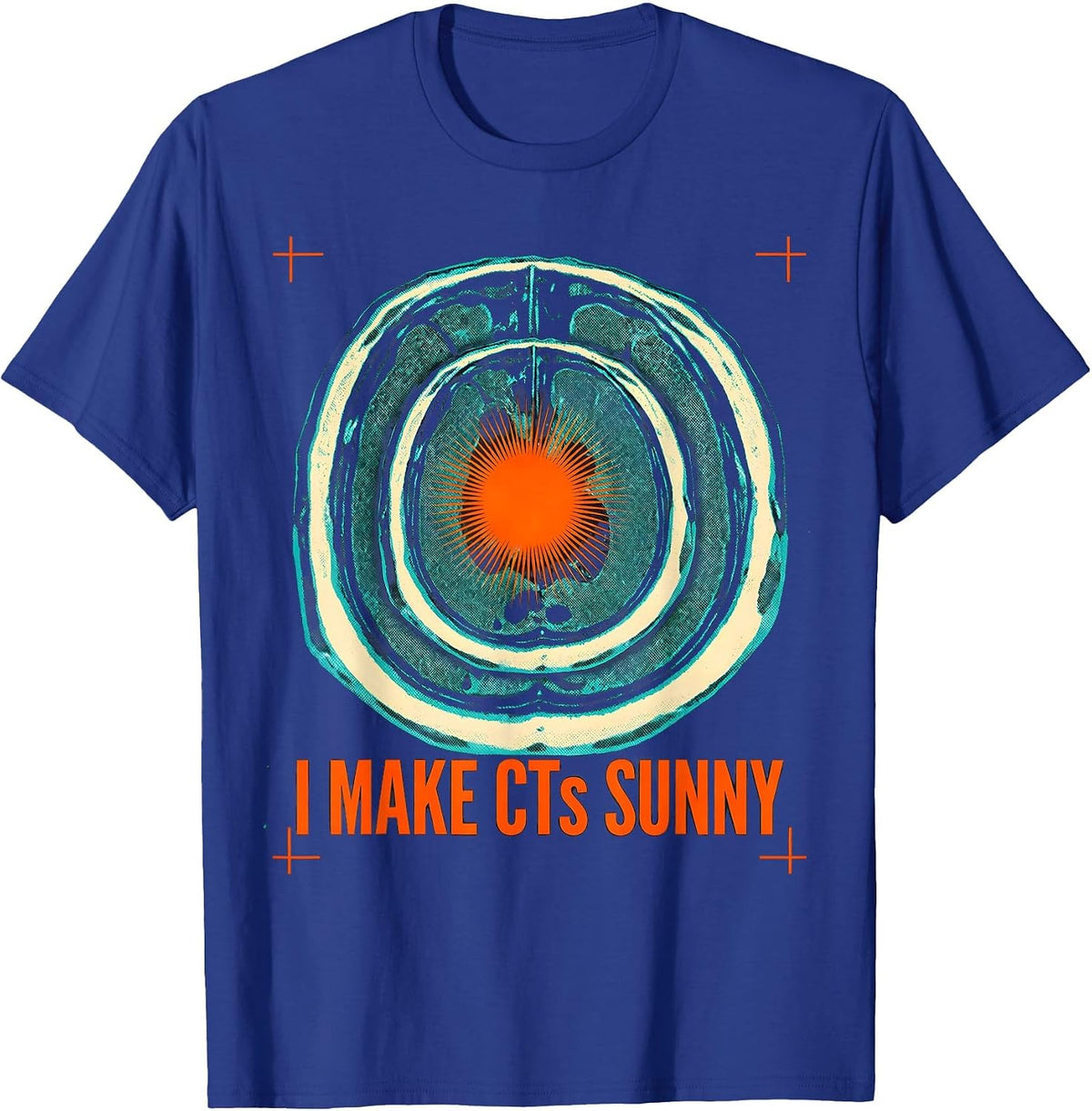 Men's I Make CTs Sunny Risograph Radiology Tech Gift T-Shirt - Royal Blue