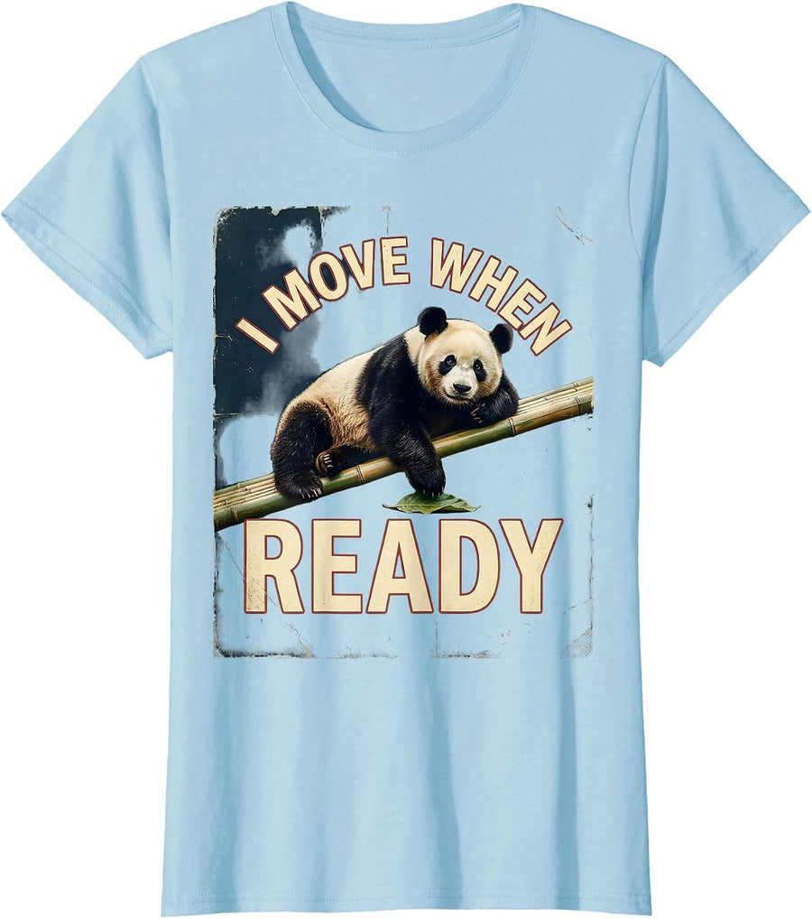 Women's I Move When Ready Vintage Cute Panda Lover Humor Gift T-Shirt - Baby Blue