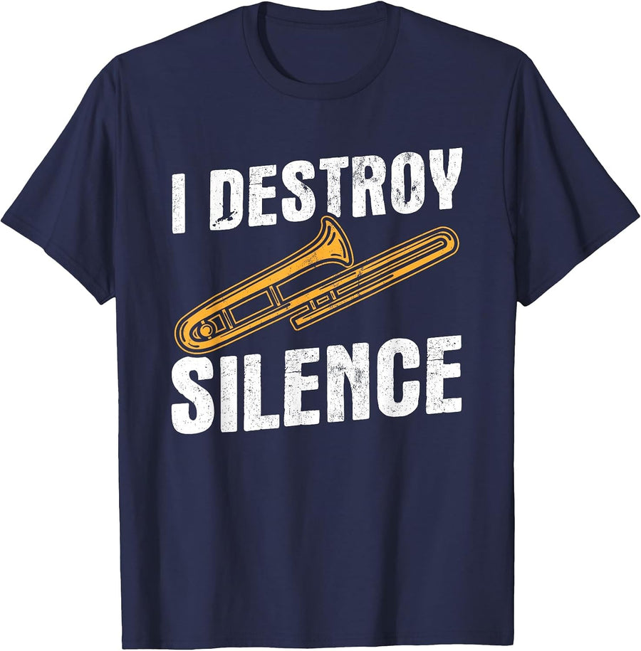 I Destroy Silence Trombonist Musician Trombone Player T-Shirt - Navy Blue
