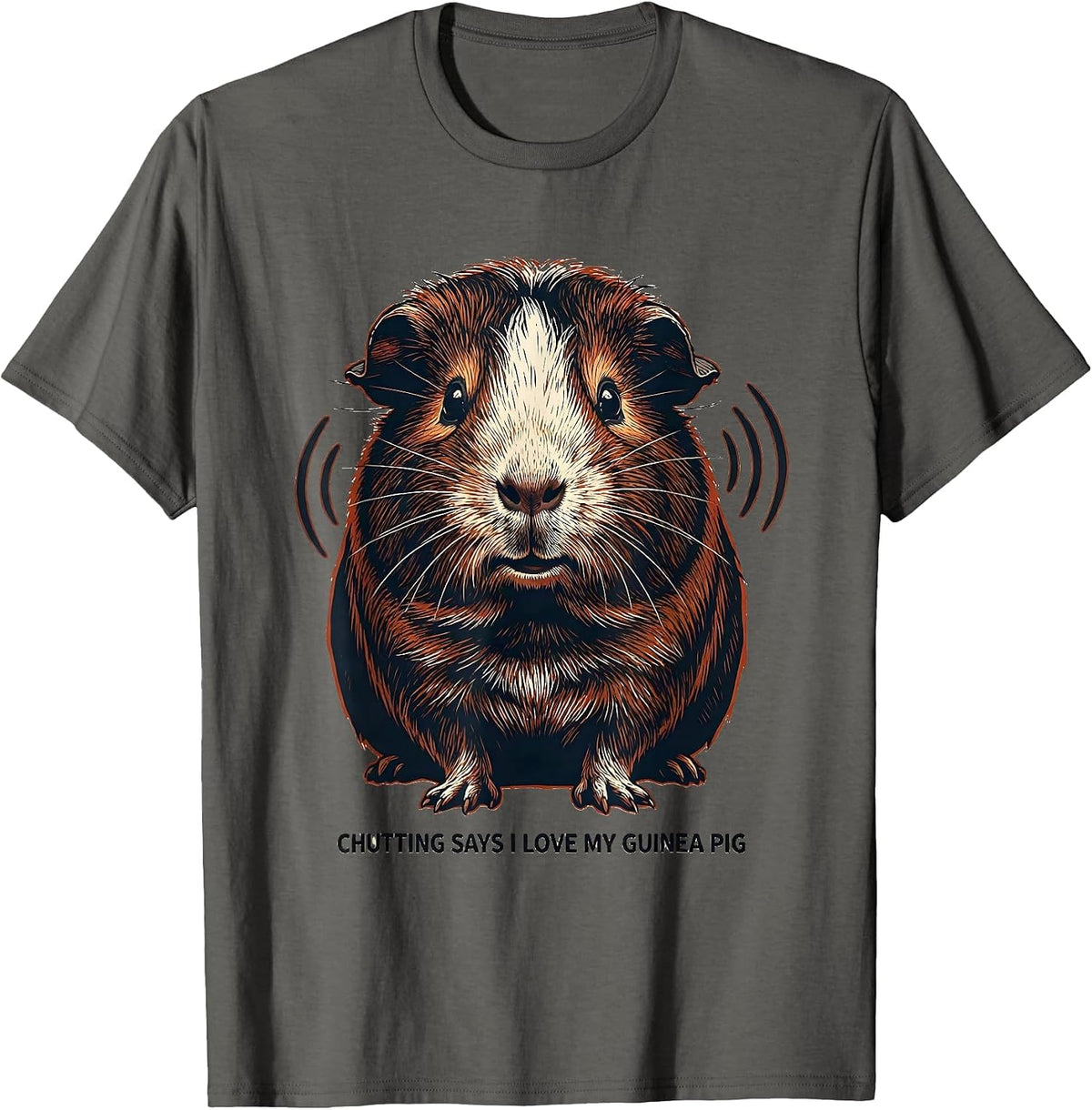 Chutting Says I Love My Guinea Pig Funny Guinea Pig Lover T-Shirt - Asphalt Grey