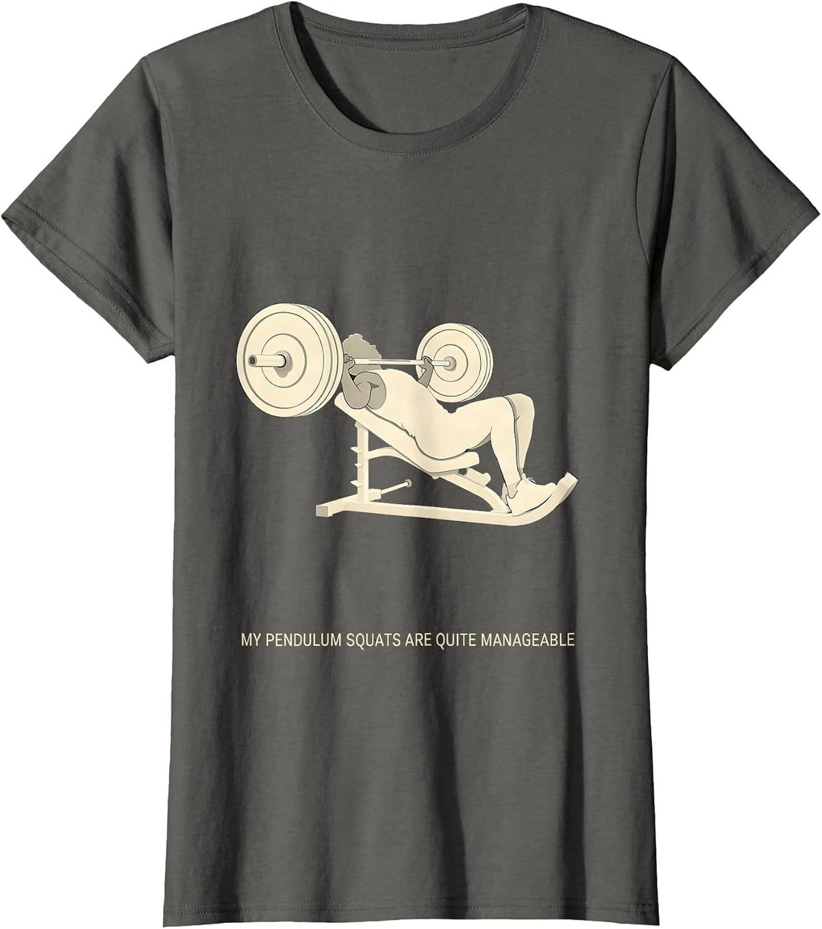 Women's My Pendulum Squats Are Quite Manageable Funny Gym T-Shirt - Asphalt Grey