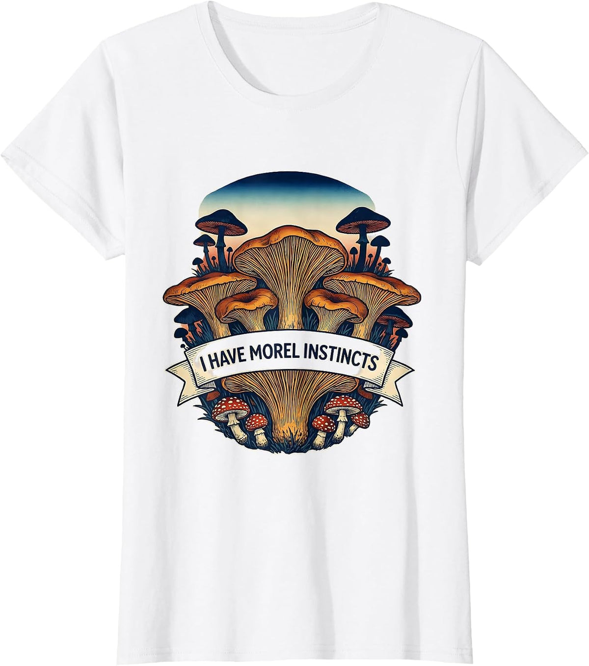 I Have Morel Instincts Funny Mushroom Foraging Mycology T-Shirt - White