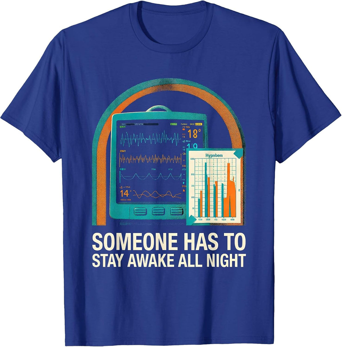 Men's Someone Has To Stay Awake All Night Sleep Tech Humor Lab T-Shirt - Royal Blue