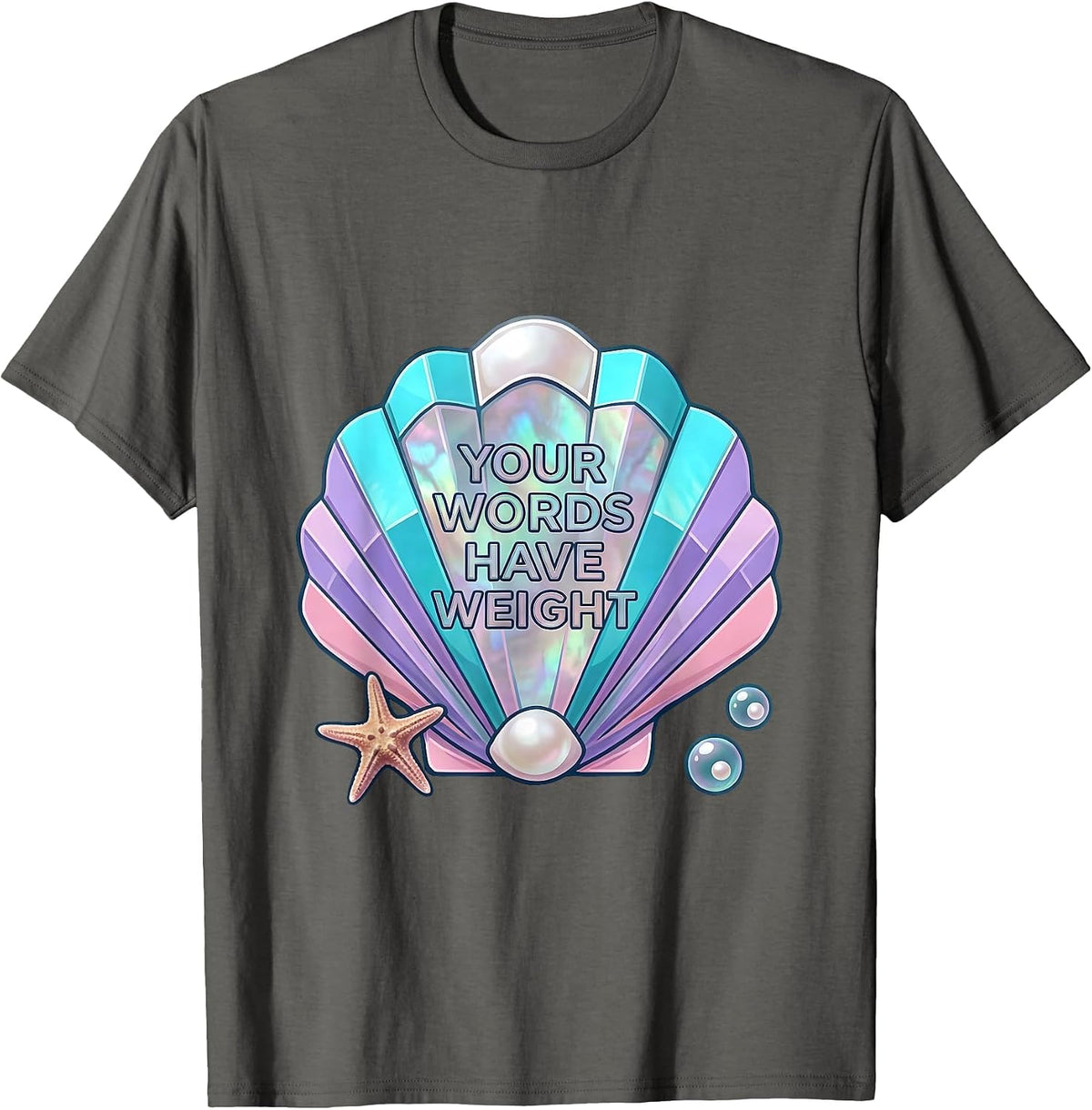Your Words Have Weight Anti Bullying Design T-Shirt - Asphalt Grey
