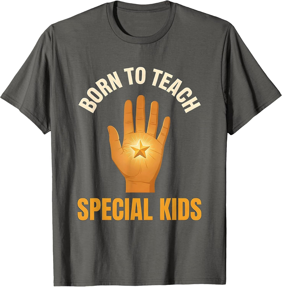 Born to Teach Special Kids Special Education Design T-Shirt - Asphalt Grey