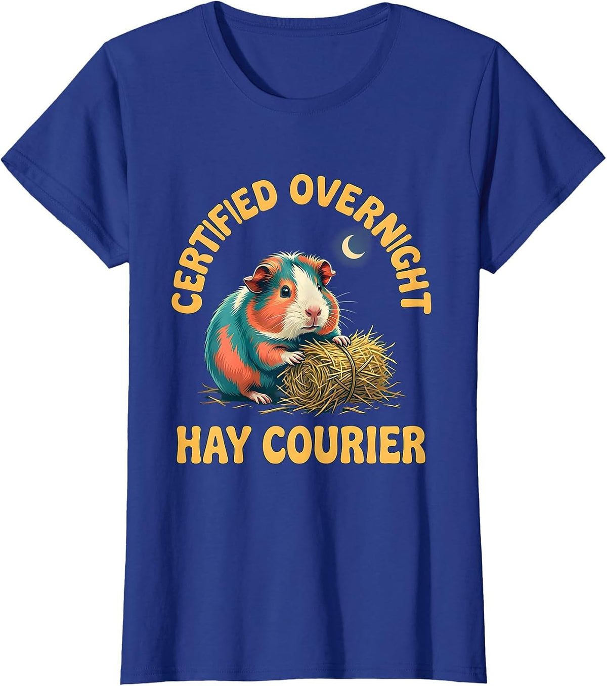 Women's Certified Overnight Hay Courier Funny Guinea Pig Owner Cavy T-Shirt - Royal Blue