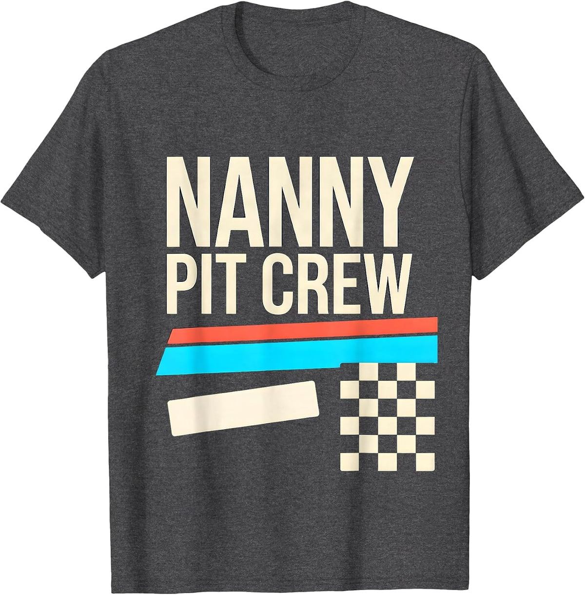 Nanny Pit Crew Funny Race Car Birthday Family Matching Party T-Shirt - Dark Heather Grey