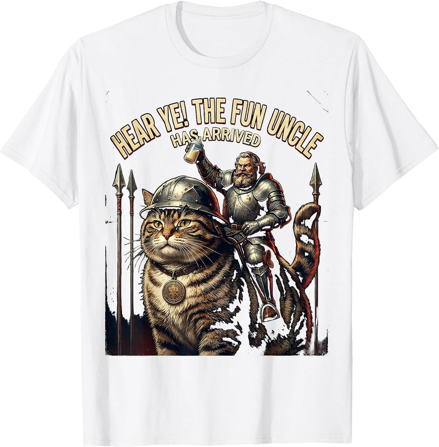 Men's Hear Ye The Fun Uncle Has Arrived Funny Aunt Knight Cat T-Shirt - White