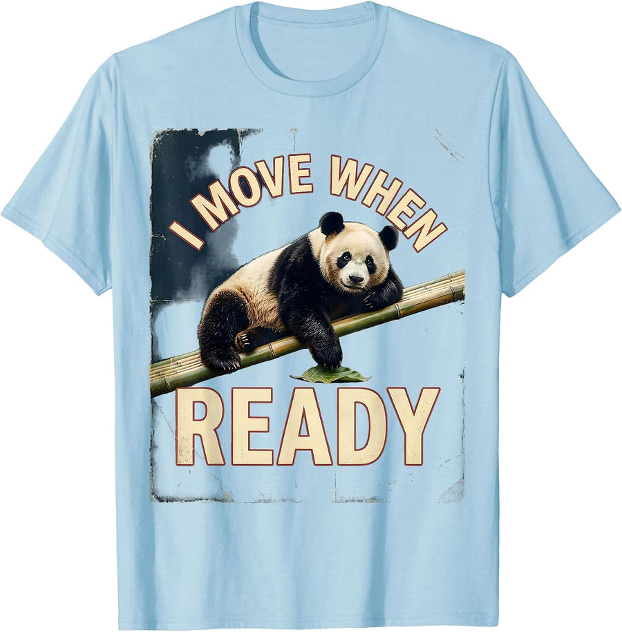 Men's I Move When Ready Vintage Cute Panda Lover Humor Gift T-Shirt - Baby Blue