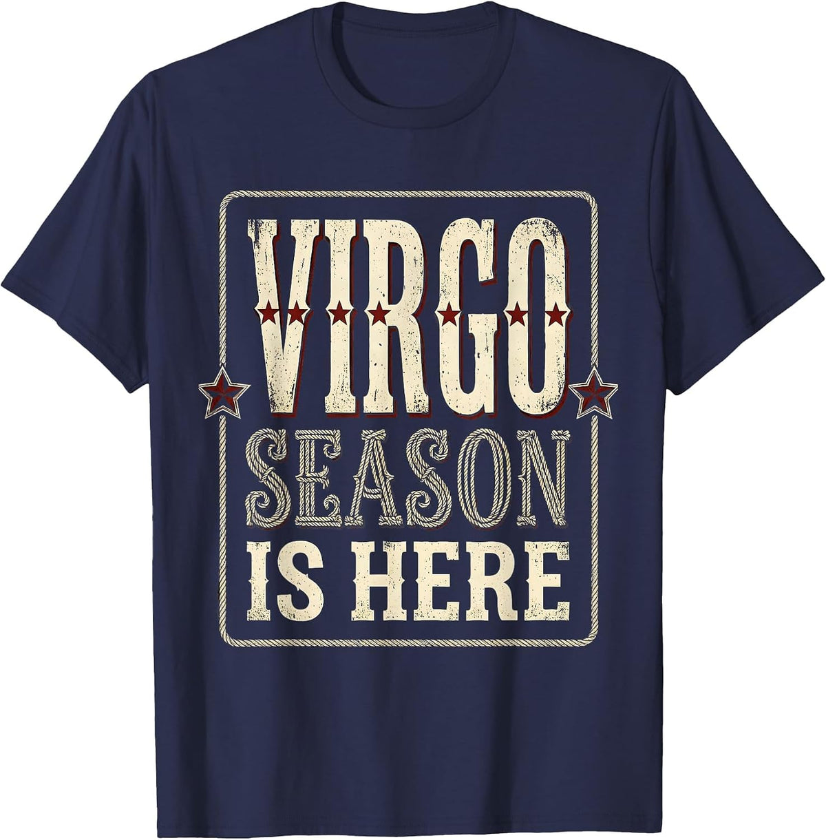 Virgo Season Is Here Zodiac Astrology Design T-Shirt - Navy Blue