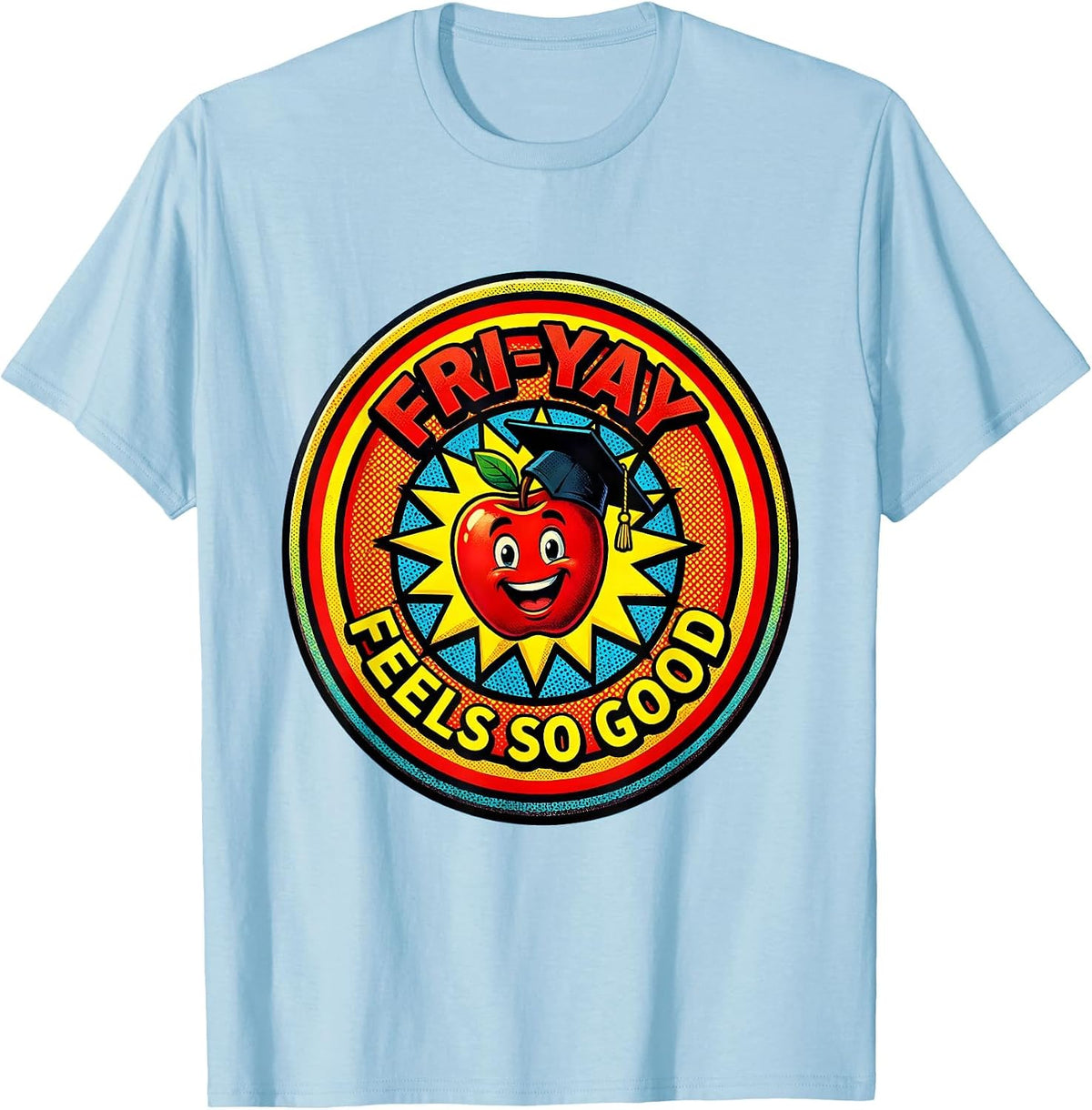 Men's Fri-Yay Feels So Good Teacher Weekend Design T-Shirt - Baby Blue