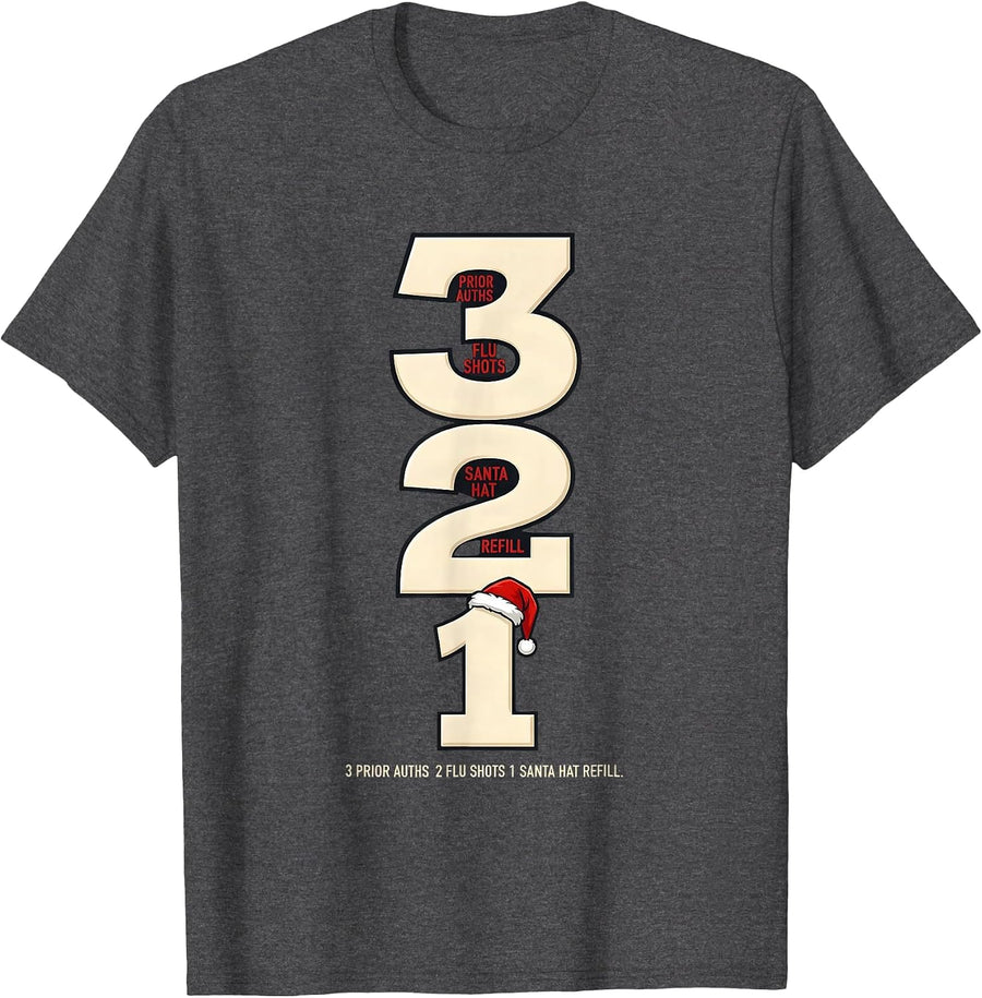 Men's 3 Prior Auths, 2 Flu Shots, 1 Santa Hat Refill Funny T-Shirt - Dark Heather Grey