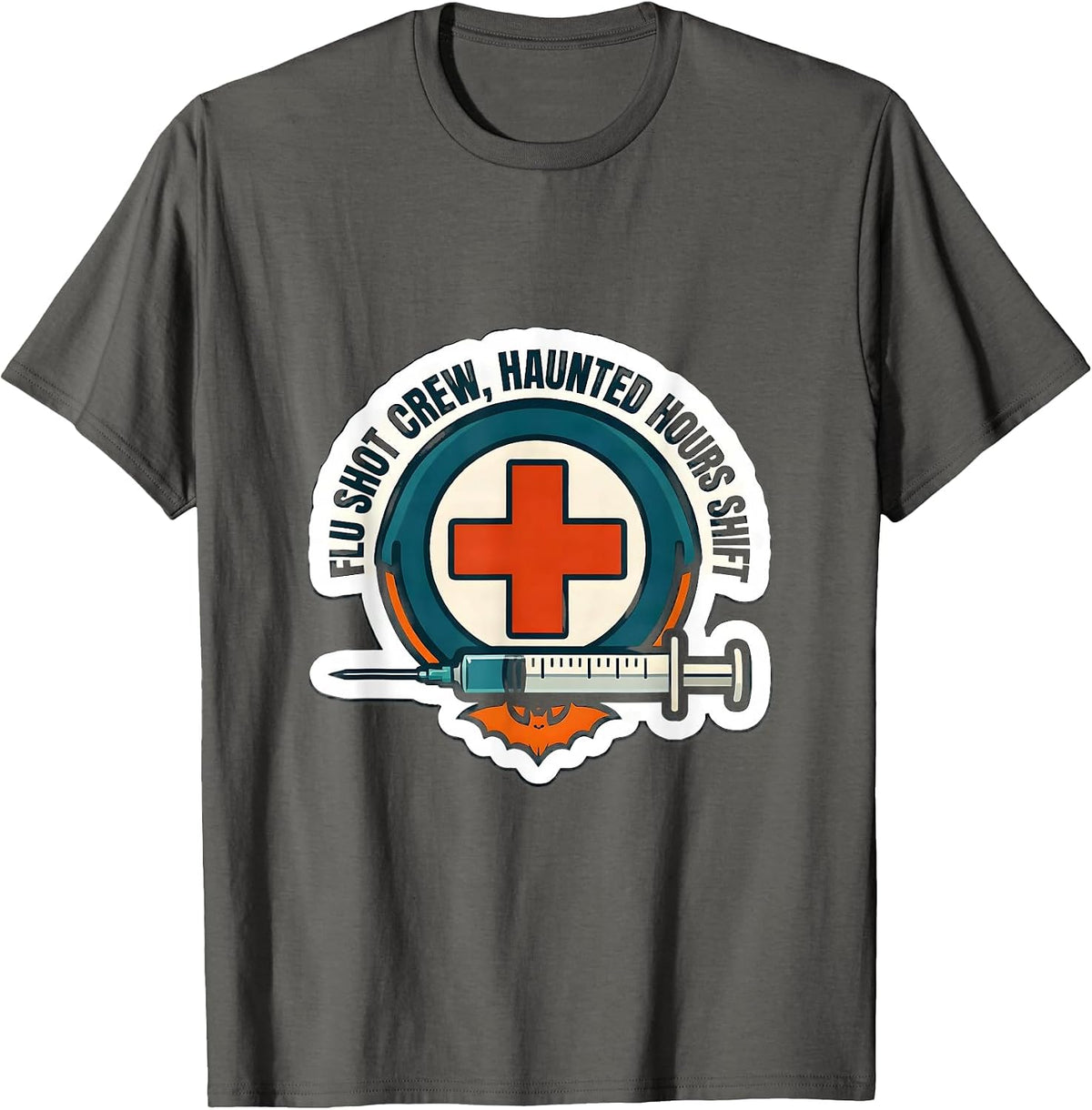 Flu Shot Crew Haunted Hours Shift Funny Nurse Halloween T-Shirt - Asphalt Grey