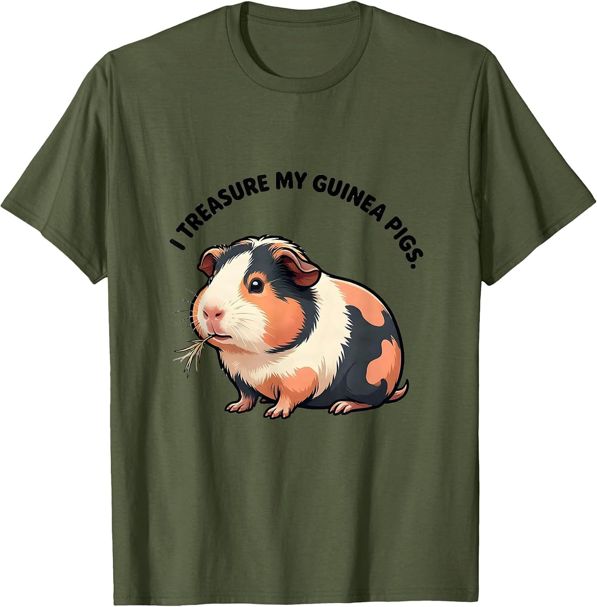 Men's I Treasure My Guinea Pigs Cute Kawaii Pet Lover Humor T-Shirt - Olive Green