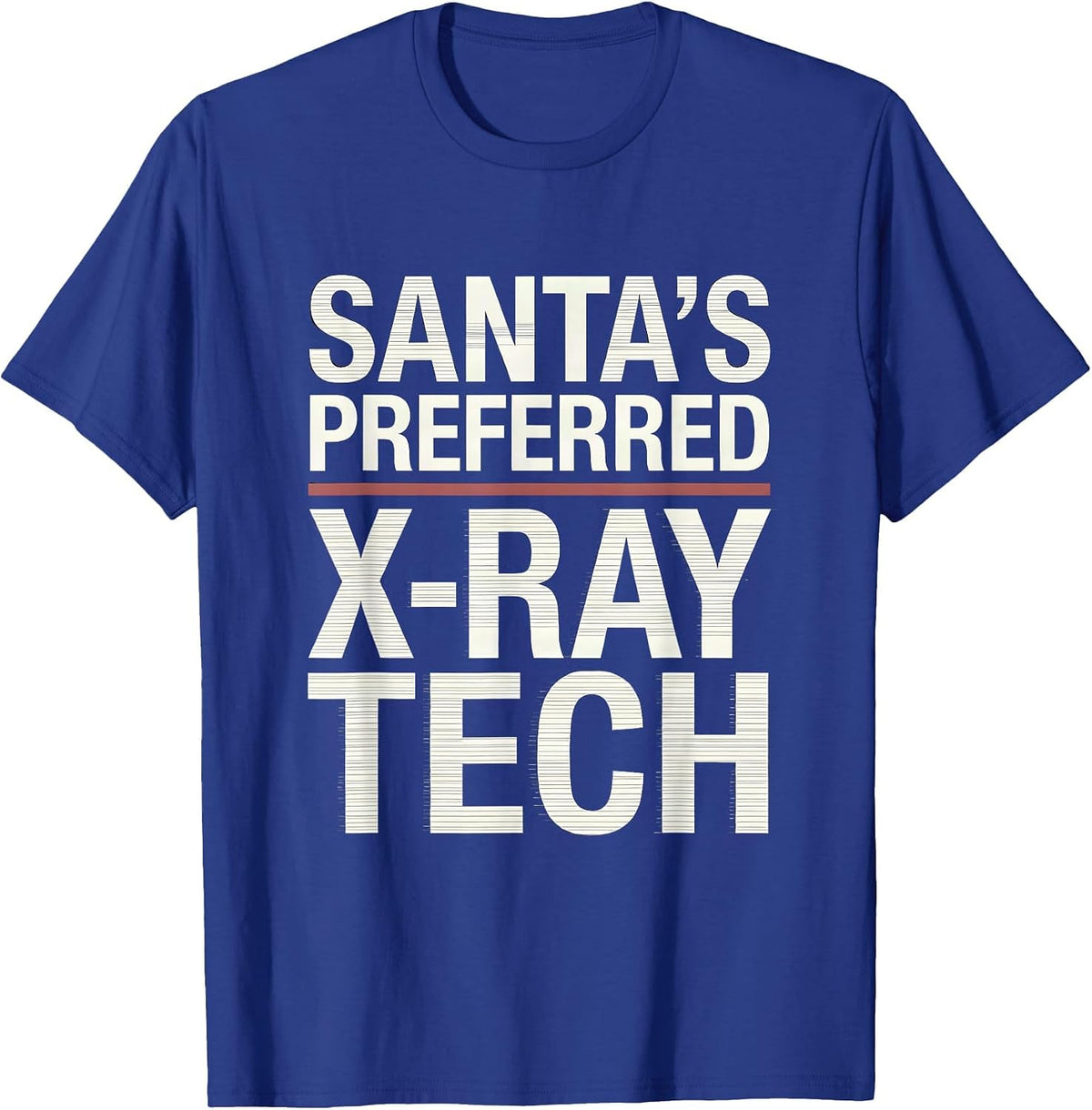 Men's Santa's Preferred X-Ray Tech Funny Radiology Tech Christmas T-Shirt - Royal Blue